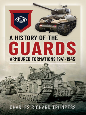 cover image of A History of the Guards Armoured Formations 1941-1945